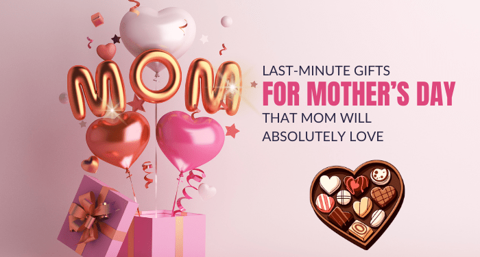 Last-Minute Mother’s Day Gifts That Are Actually Useful
