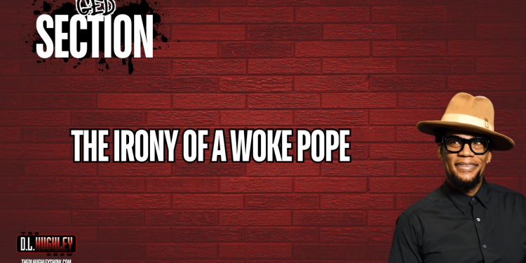 The Irony of a Woke Pope