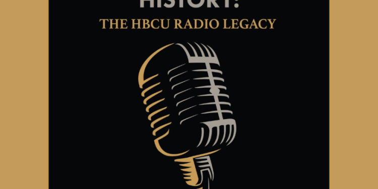 HBCU News – New NPR Podcast Series Tells the Story of Black College Radio.