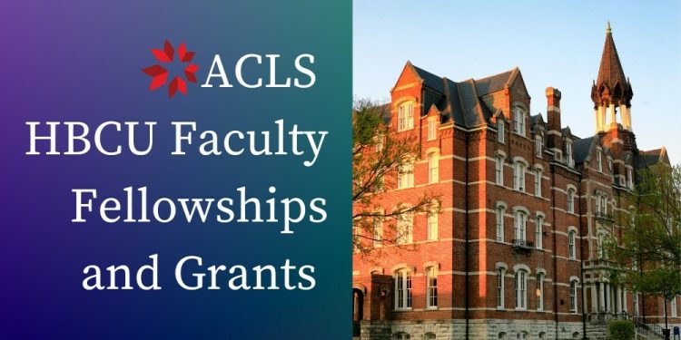HBCU News – American Council of Learned Societies Announces 2025 ACLS HBCU Faculty Fellows and Grantees