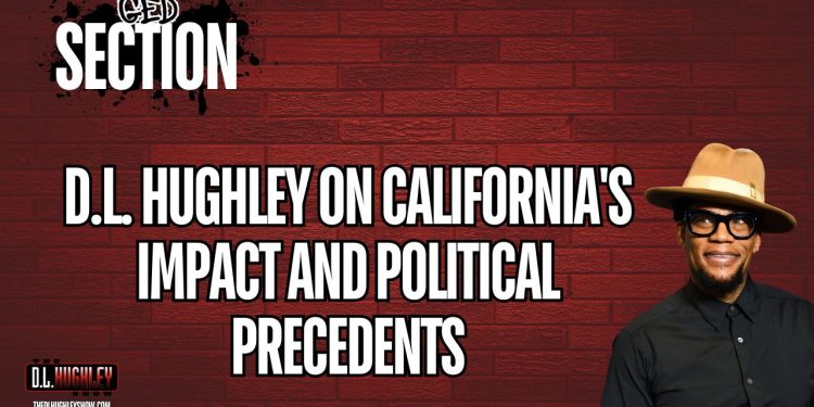 D.L. Hughley on California’s Impact and Political Precedents