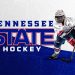 Tennessee State hockey will have a delayed start. Here’s why